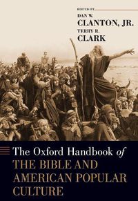 Cover image for The Oxford Handbook of the Bible and American Popular Culture