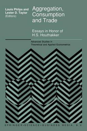 Cover image for Aggregation, Consumption and Trade: Essays in Honor of H.S. Houthakker