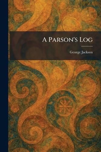 Cover image for A Parson's Log