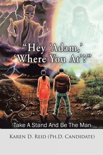 "Hey 'Adam, ' 'Where You At'?"