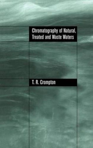 Cover image for Chromatography of Natural, Treated and Waste Waters
