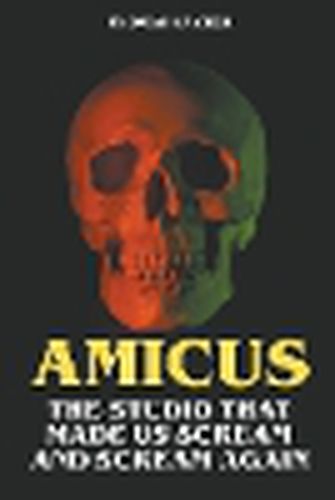 Cover image for Amicus - The Studio That Made Us Scream and Scream Again