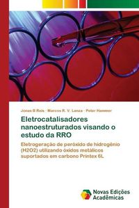 Cover image for Eletrocatalisadores nanoestruturados visando o estudo da RRO