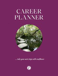 Cover image for Career Planner...take your next steps with confidence