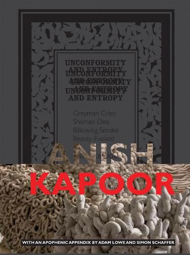 Cover image for Anish Kapoor: Unconformity and Entropy