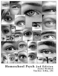 Cover image for Homeschool Psych: Preparing Christian Homeschool Students for Psychology 101: Student Workbook, Quizzes and Answer Key