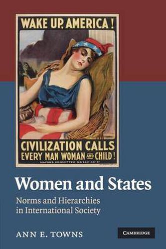 Cover image for Women and States: Norms and Hierarchies in International Society