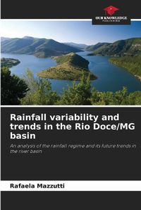 Cover image for Rainfall variability and trends in the Rio Doce/MG basin