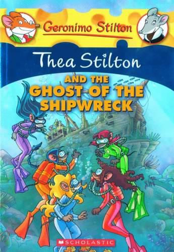 Cover image for Thea Stilton and the Ghost of the Shipwreck (Thea Stilton #3)