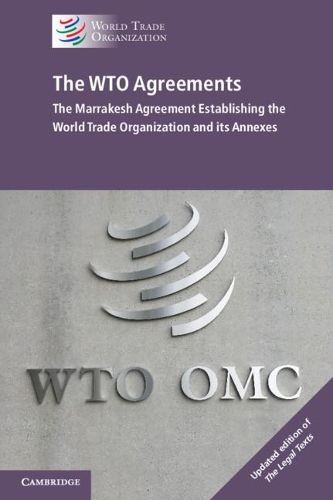 Cover image for The WTO Agreements: The Marrakesh Agreement Establishing the World Trade Organization and its Annexes