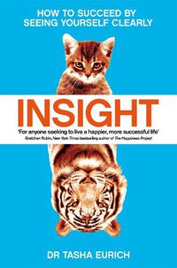 Cover image for Insight: How to succeed by seeing yourself clearly