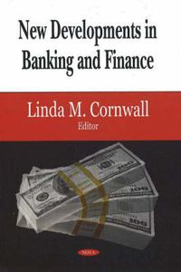 Cover image for New Developments in Banking & Finance