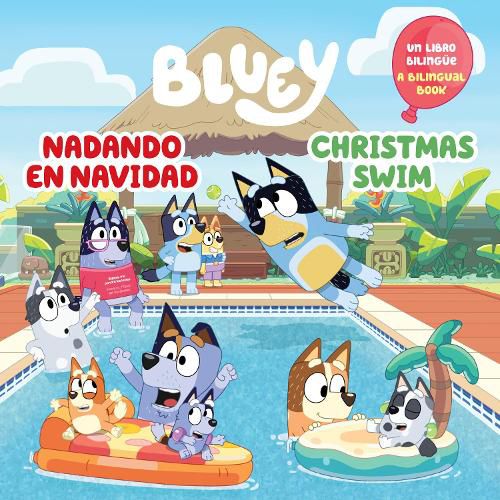 Bluey: Christmas Swim/Nadando en Navidad (Bilingual English-Spanish Edition)