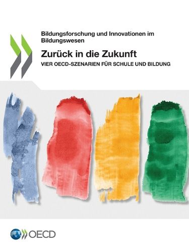 Cover image for Zuruck in Die Zukunft Vier Oecd-Szenarien Fur Schule Und Bildung