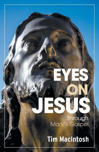 Cover image for Eyes on Jesus: Through Mark's Gospel