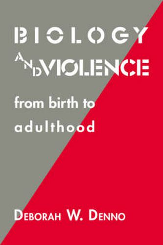 Cover image for Biology and Violence: From Birth to Adulthood