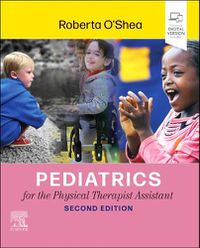 Cover image for Pediatrics for the Physical Therapist Assistant