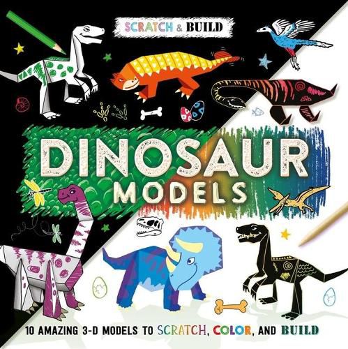 Cover image for Scratch & Build: Dinosaur Models: Scratch Art Activity Book