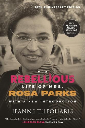 The Rebellious Life of Mrs. Rosa Parks