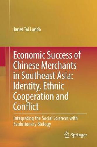 Cover image for Economic Success of Chinese Merchants in Southeast Asia: Identity, Ethnic Cooperation and Conflict