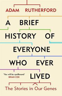 Cover image for A Brief History of Everyone Who Ever Lived: The Stories in Our Genes