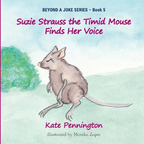 Cover image for Suzie Strauss the Timid Mouse Finds Her Voice