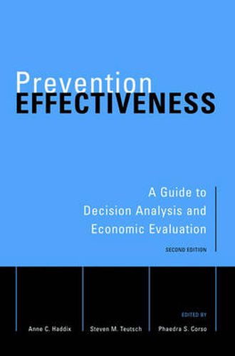 Cover image for Prevention Effectiveness: A Guide to Decision Analysis and Economic Evaluation