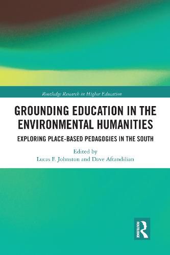 Cover image for Grounding Education in the Environmental Humanities: Exploring Place-Based Pedagogies in the South