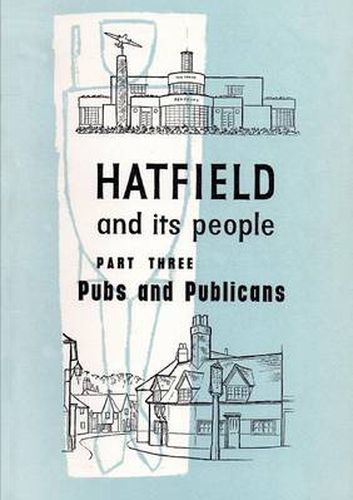 Hatfield and its People: Pubs and Publicans