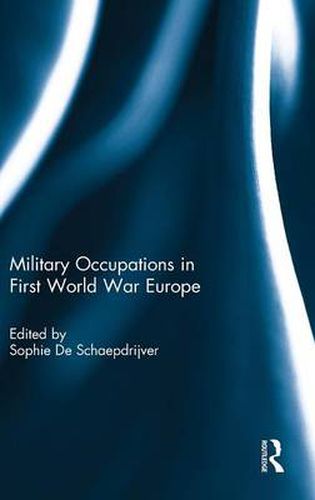 Cover image for Military Occupations in First World War Europe