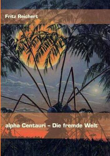 Cover image for alpha Centauri - Die fremde Welt