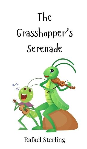 Cover image for The Grasshopper's Serenade