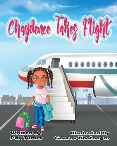 Cover image for Chaydence Takes Flight