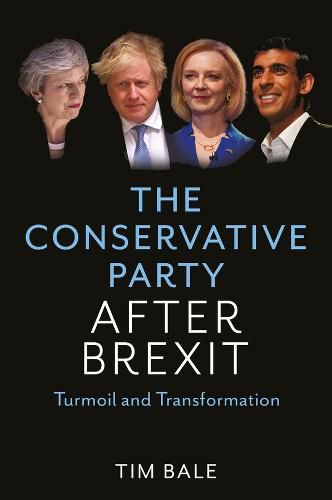 Cover image for The Conservative Party After Brexit: Turmoil and Transformation