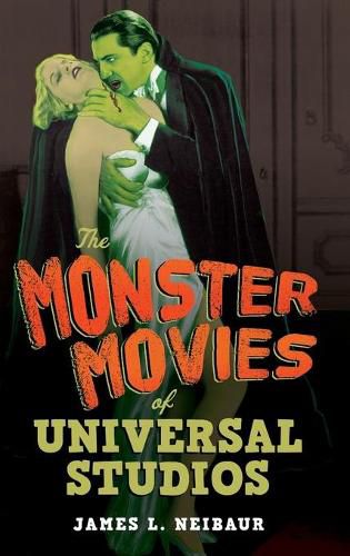 The Monster Movies of Universal Studios