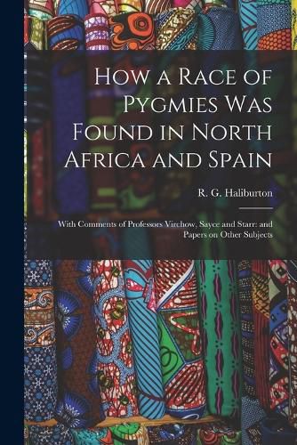 Cover image for How a Race of Pygmies was Found in North Africa and Spain