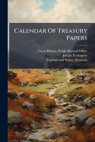 Cover image for Calendar Of Treasury Papers
