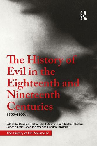 Cover image for The History of Evil in the Eighteenth and Nineteenth Centuries: 1700-1900 CE