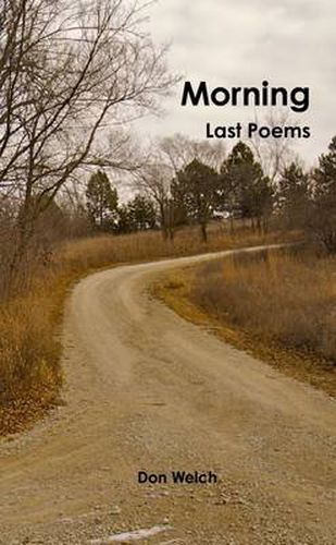 Cover image for Morning: Last Poems