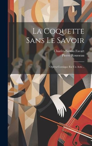 Cover image for La Coquette Sans Le Savoir