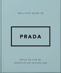 Cover image for The Little Guide to Prada