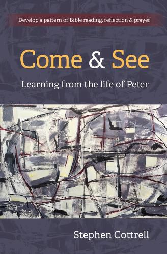 Come and See: Learning from the life of Peter