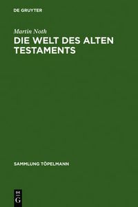 Cover image for Die Welt des Alten Testaments