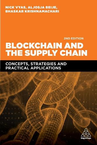 Cover image for Blockchain and the Supply Chain: Concepts, Strategies and Practical Applications