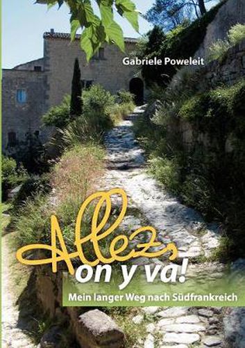 Cover image for Allez, on y va!: Mein langer Weg nach Sudfrankreich