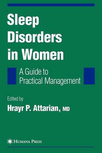 Cover image for Sleep Disorders in Women: From Menarche Through Pregnancy to Menopause: A Guide for Practical Management