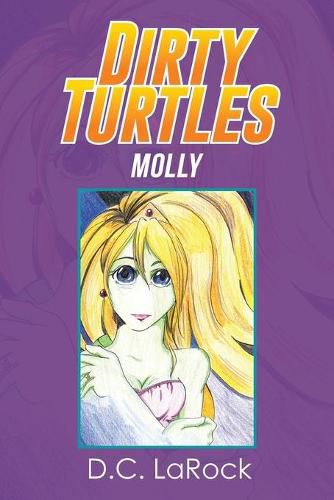 Cover image for Dirty Turtles: Molly