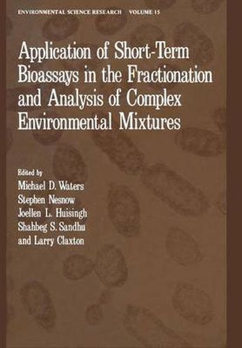 Cover image for Application of Short-Term Bioassays in the Fractionation and Analysis of Complex Environmental Mixtures