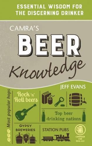 Cover image for Camra's Beer Knowledge: Essential Wisdom for the Discerning Drinker