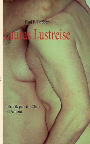 Cover image for Lauras Lustreise: Erotik pur im Club d'Amour